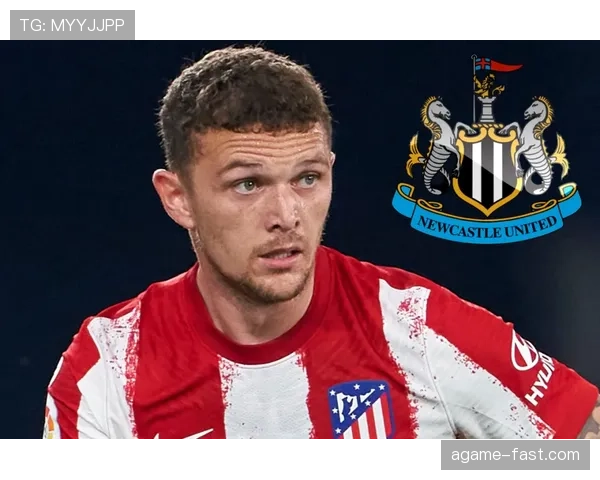 基兰·特里皮尔如何成为纽卡斯尔更衣室领袖？